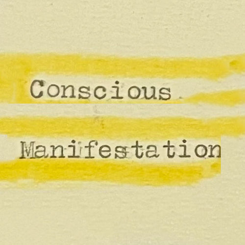 Conscious Manifestation
